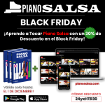 ¡Llega el Black Friday -30% a Piano Salsa 2024!