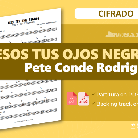 ESOS TUS OJOS NEGROS – Pete Conde Rodriguez